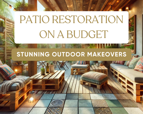 10 Tricks for Stunning Patio Restoration on a Budget